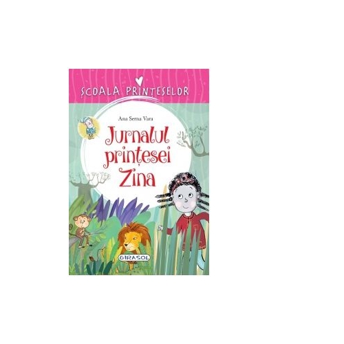 Scoala Printeselor. Jurnalul printesei Zina - Ana Serna Vara