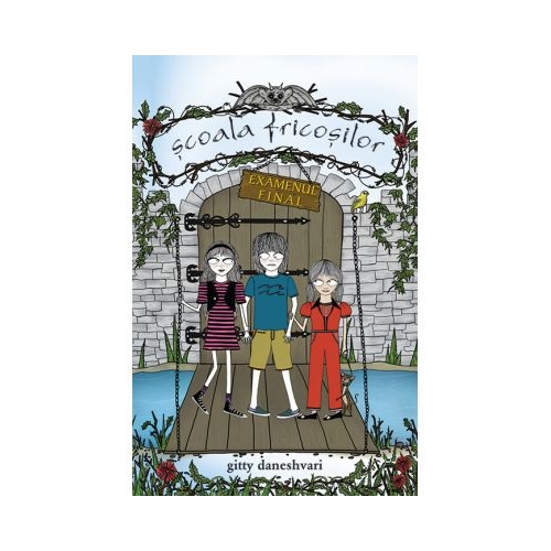 Scoala fricosilor 3. Examen final - Gitty Daneshvari