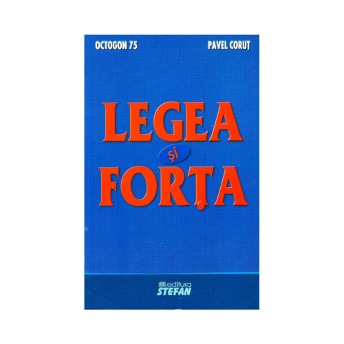 Legea si forta - Pavel Corut
