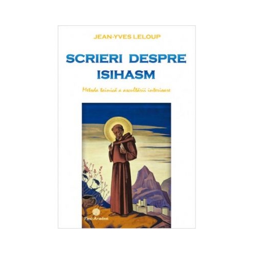 Scrieri despre isihasm - Jean-Yves Leloup