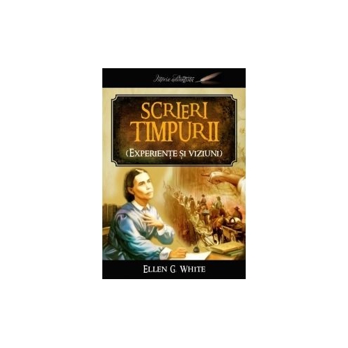 Scrieri timpurii - Ellen G. White
