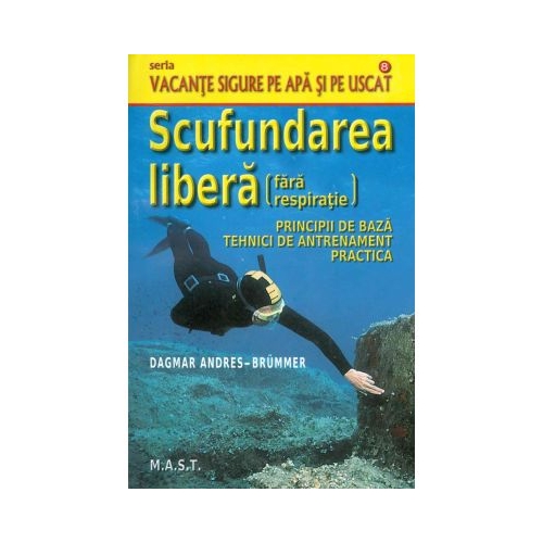 Scufundarea libera (fara respiratie) - Dagmar Andres-Brummer