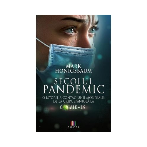 Secolul pandemic - Mark Honigsbaum