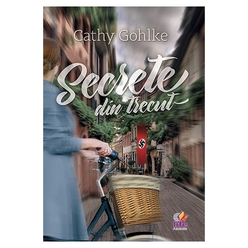 Secrete din trecut - Cathy Gohlke