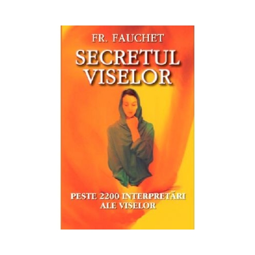 Secretul viselor - Fr. Fauchet