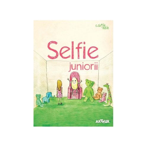 Selfie. Juniorii. Colectia cartile mele - coordonator Florentina Samihaian. Volum publicat de editura Arthur