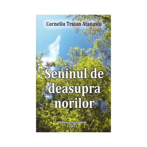 Seninul de deasupra norilor - Corneliu Traian Atanasiu