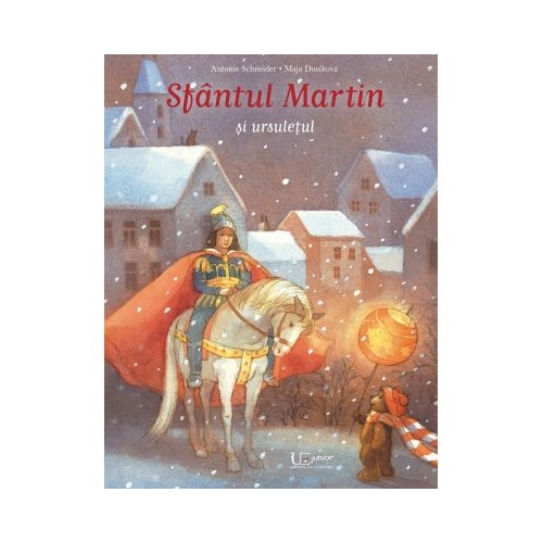 Sfantul Martin si ursuletul - Antonie Schneider, Maja Dusíková