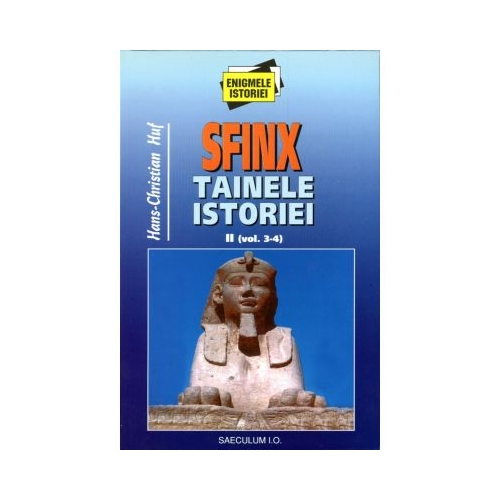 Sfinx tainele istoriei, II - Hans-Christian Huf