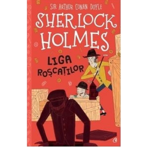 Sherlock Holmes. Liga roscatilor - Arthur Conan Doyle, Stephanie Baudet, editura Curtea Veche