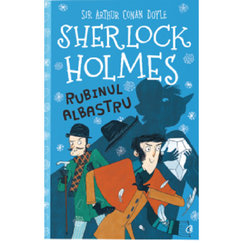 Sherlock Holmes. Rubinul albastru - Stephanie Baudet, editura Curtea Veche