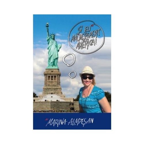 Si eu am descoperit America! - Marina Almasan
