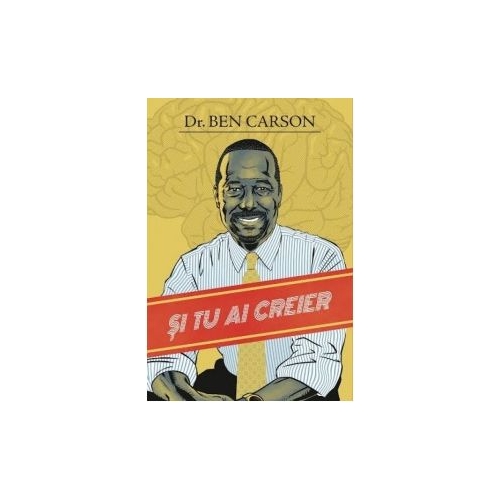 Si tu ai creier - Ben Carson Motivational Viata si sanatate grupdzc
