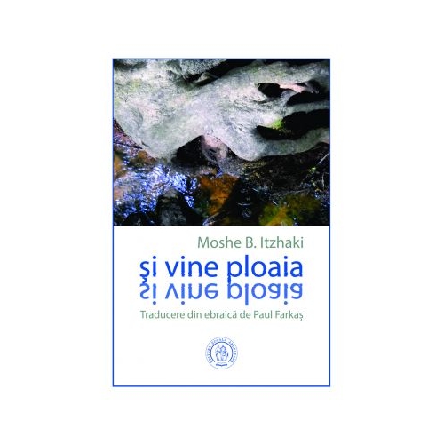 Si vine ploaia - Moshe B. Itzhaki