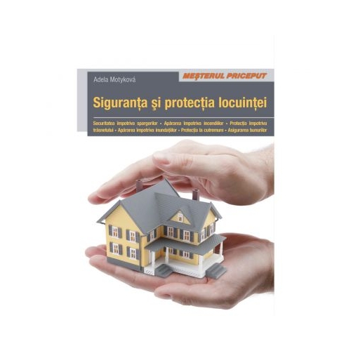 Siguranta si protectia locuintei - Adela Motykova