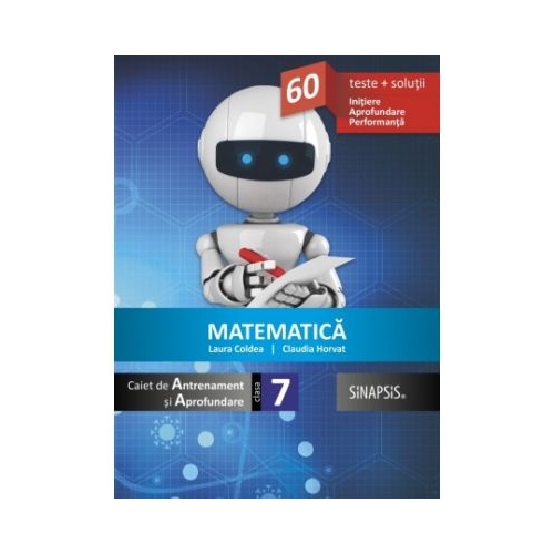 Matematica - caiet de antrenament și aprofundare pentru clasa a VII-a