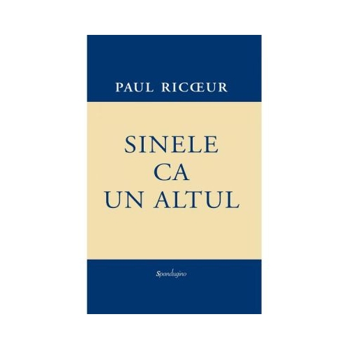 Sinele ca un altul - Paul Ricoeur
