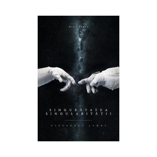 Singuratatea singularitatii - Alexandru Lamba