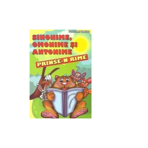 Sinonime, omonime si antonime prinse-n rime - Niculae Tache