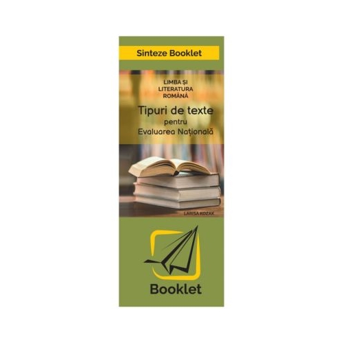 Sinteze. Tipuri de texte pentru Evaluarea Nationala - Larisa Kozak