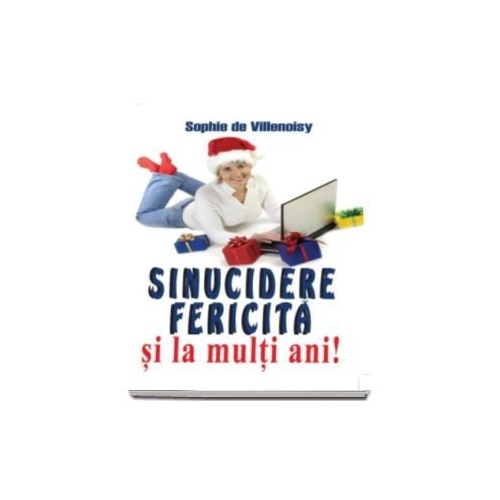 Sinucidere fericita si La multi ani!