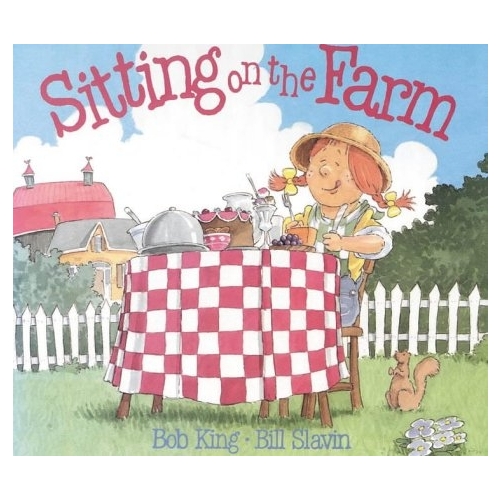 Sitting on the Farm - Bob King, Bill Slavin. Volum publicat de editura Astro