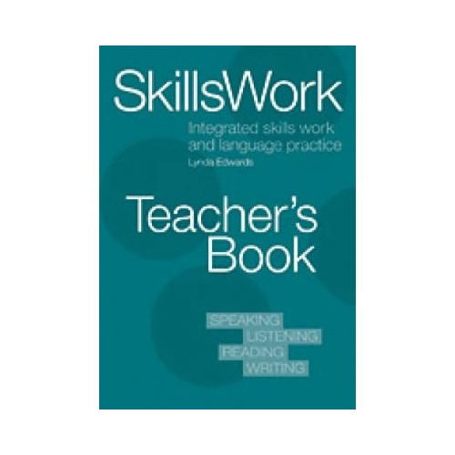SkillsWork Teacher's Book - Lynda Edwards