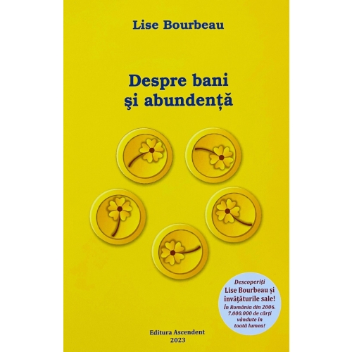 Despre bani si abundenta - Lise Bourbeau Diverse Ascendent grupdzc