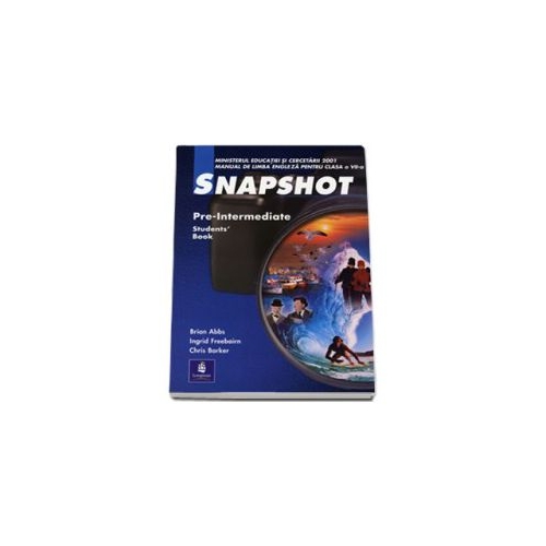 Snapshot, Pre-intermediate Student book. Manual clasa a VII-a L2 - Brian Abbs