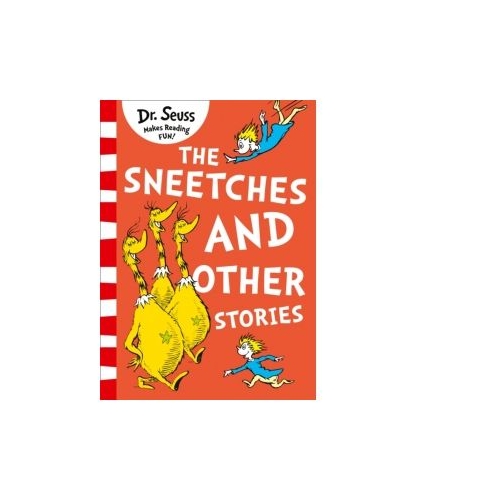 Sneetches and Other Stories - Dr. Seuss