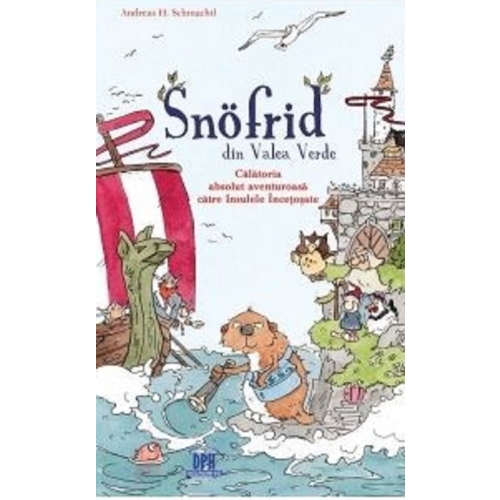 Snofrid din Valea Verde. Calatoria absolut aventuroasa catre insulele incetosate, vol 2, editura Didactica Publishing House