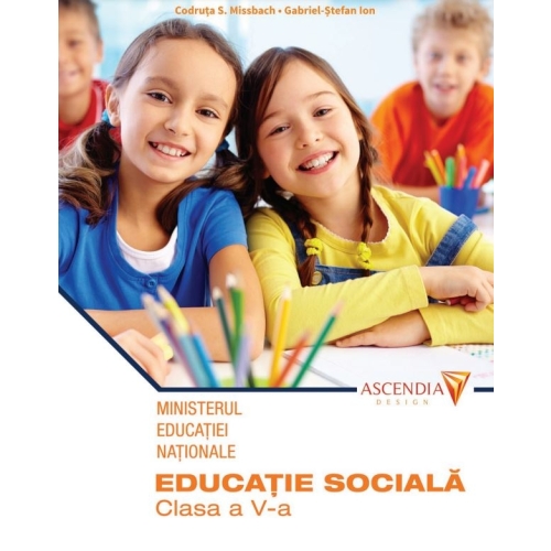 Educatie sociala, manual pentru clasa a V-a. Contine CD cu editia digitala - Codruta S. Missbach