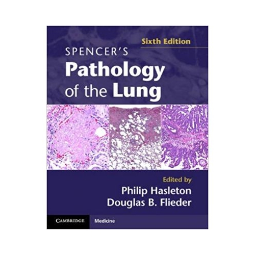 Spencer's Pathology of the Lung 2 Part Set with DVDs - Professor Philip Hasleton MD, Dr Douglas B. Flieder MD