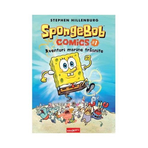 SpongeBob Comics #1. Aventuri marine trasnite - Stephen Hillenburg