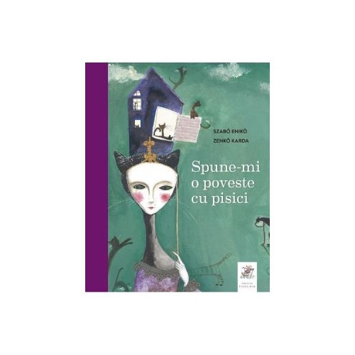 Spune-mi o poveste cu pisici - Szabo Eniko, Zenko Karda