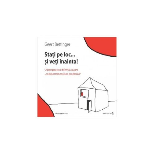 Stati pe loc... si veti inainta! - Geert Bettinger