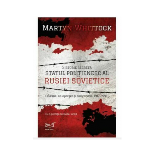 Statul politienesc al Rusiei Sovietice - Martyn Whittok