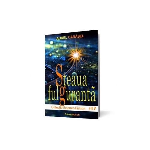 Steaua fulguranta - Aurel Carasel