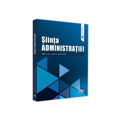 Stiinta administratiei - Emilia-Lucia Catana
