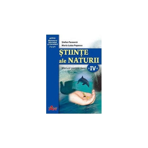 Stiinte ale naturii. Manual pentru clasa a IV-a - Stefan Pacearca - editura Akademos Art