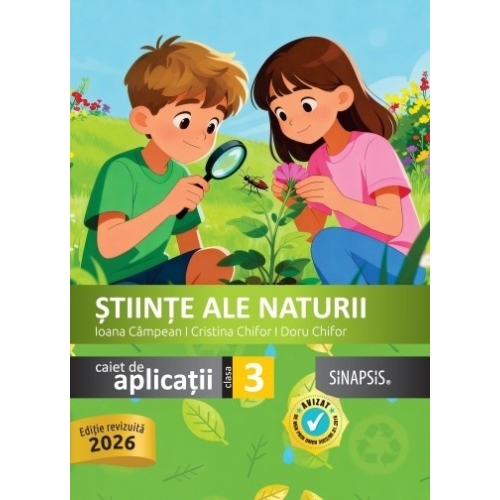 Stiinte ale naturii, caiet de aplicatii pentru clasa a 3-a - Ioana Campean, Cristina Chifor, Doru Chifor