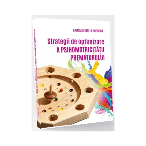 Strategii de optimizare a psihomotricitatii prematurului