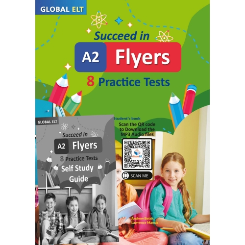 Succeed in Cambridge English - Flyers. 8 Practice Tests Answers Self Study edition