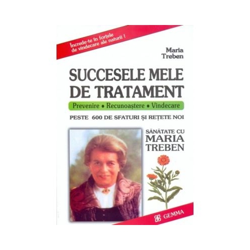 Succesele mele de tratament - Maria Treben