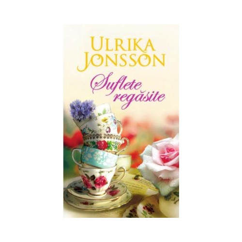 Suflete regasite - Ulrika Jonsson