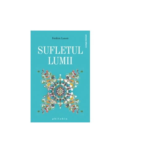 Sufletul Lumii - Frederic Lenoir