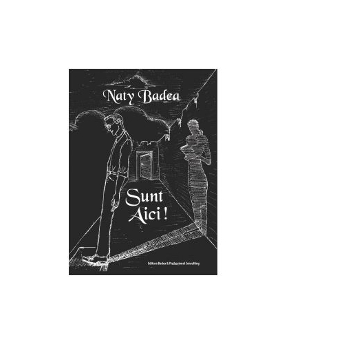 Sunt Aici! - Naty Badea