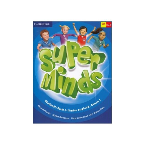 Super Minds. Student's Book 1. Limba Engleza. Clasa 1. Cambridge University Press - Herbert Puchta, Günter Gerngross, Peter Lewis-Jones, Bianca Popa