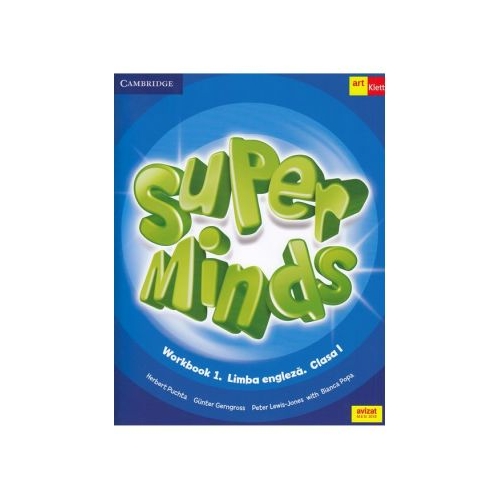 Super Minds. Workbook 1. Limba Engleza. Clasa 1 - Herbert Puchta, Gunter Gerngross, Peter Lewis-Jones, Bianca Popa, editura Cambridge University Press