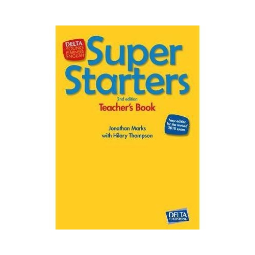 Super Starters 2nd edition. Teacher's Book with DVD-ROM - Jonathan Marks, Hilary Thompson
